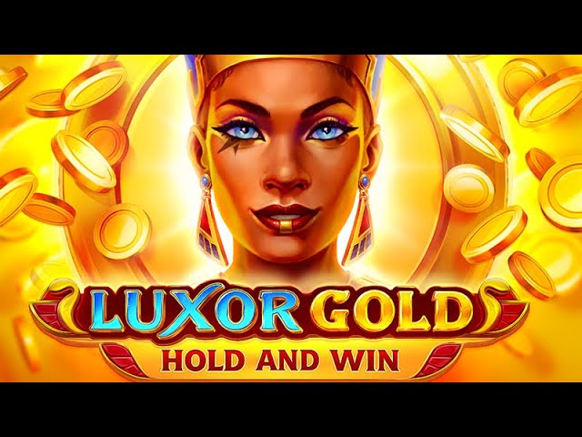 Luxor Gold Hold And Win Slot