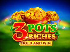 3 Pots Riches Hold Win Slot