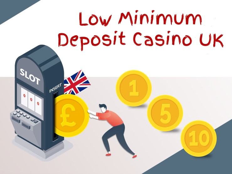 Low Deposit Casino Uk