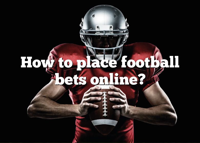 Place Football Bets Online